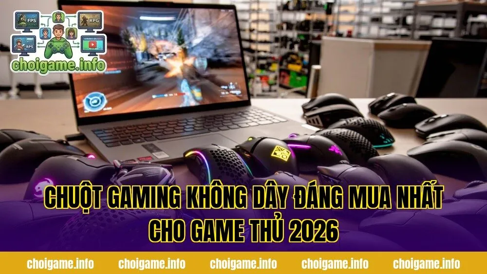 Chuột Gaming Không Dây Đáng Mua Nhất Cho Game Thủ 2026