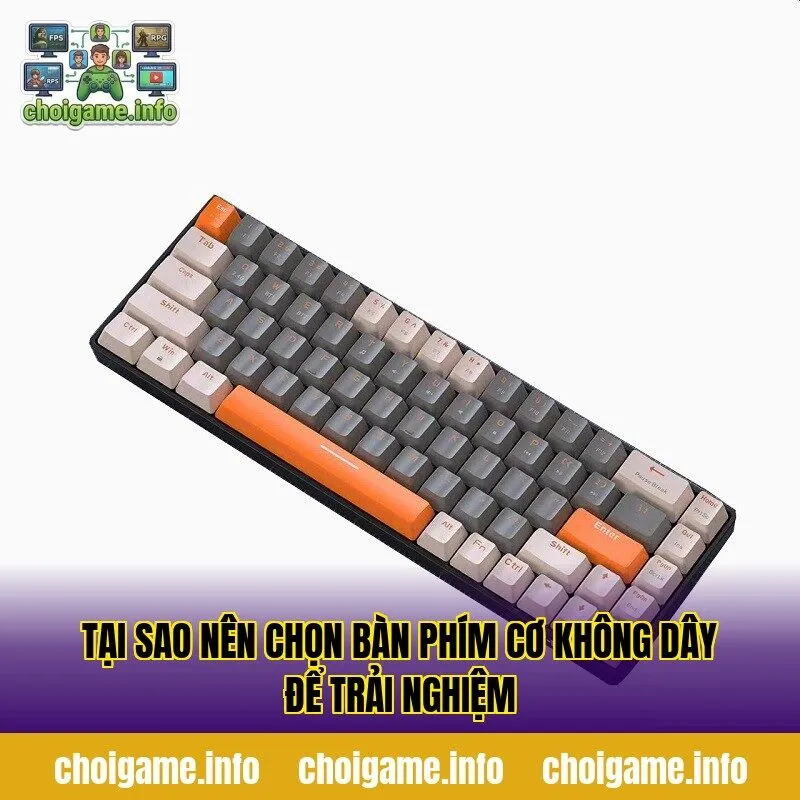Tại sao nên chọn bàn phím cơ không dây để trải nghiệm