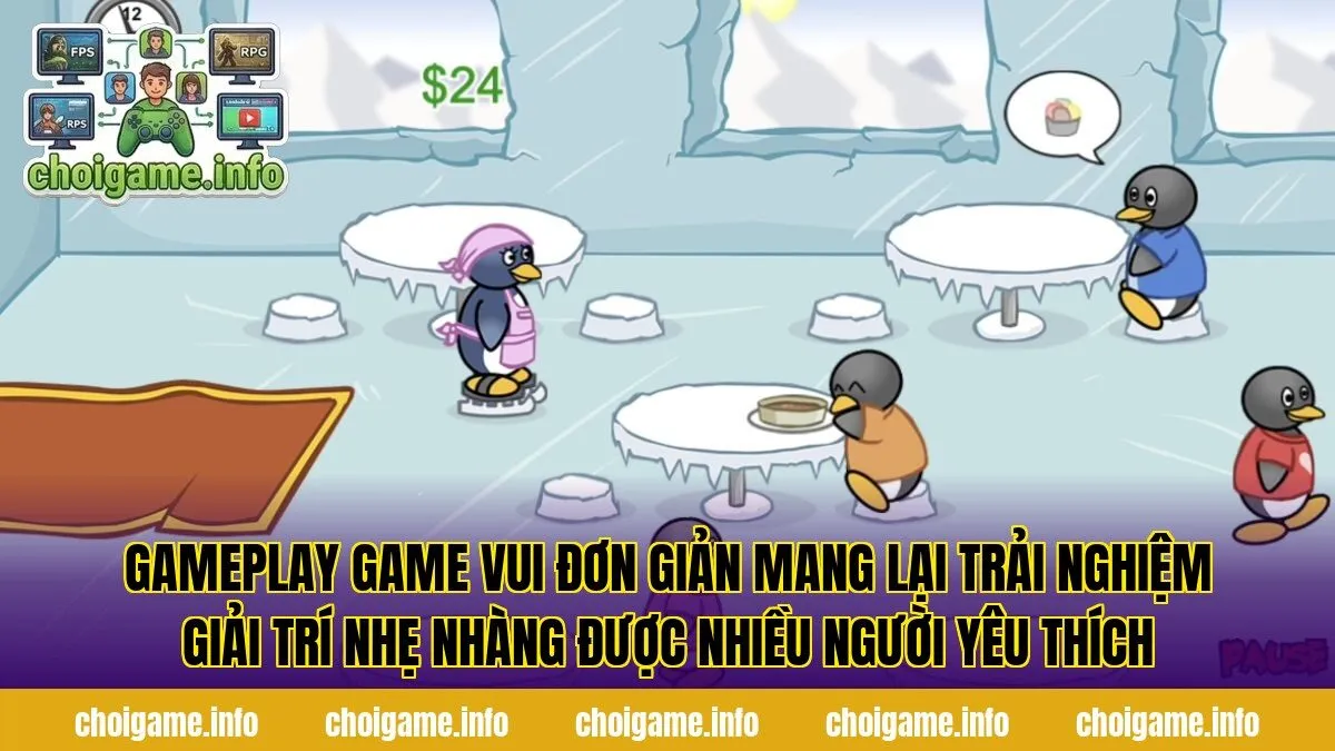 Gameplay game vui đơn giản mang lại trải nghiệm giải trí nhẹ nhàng được nhiều người yêu thích