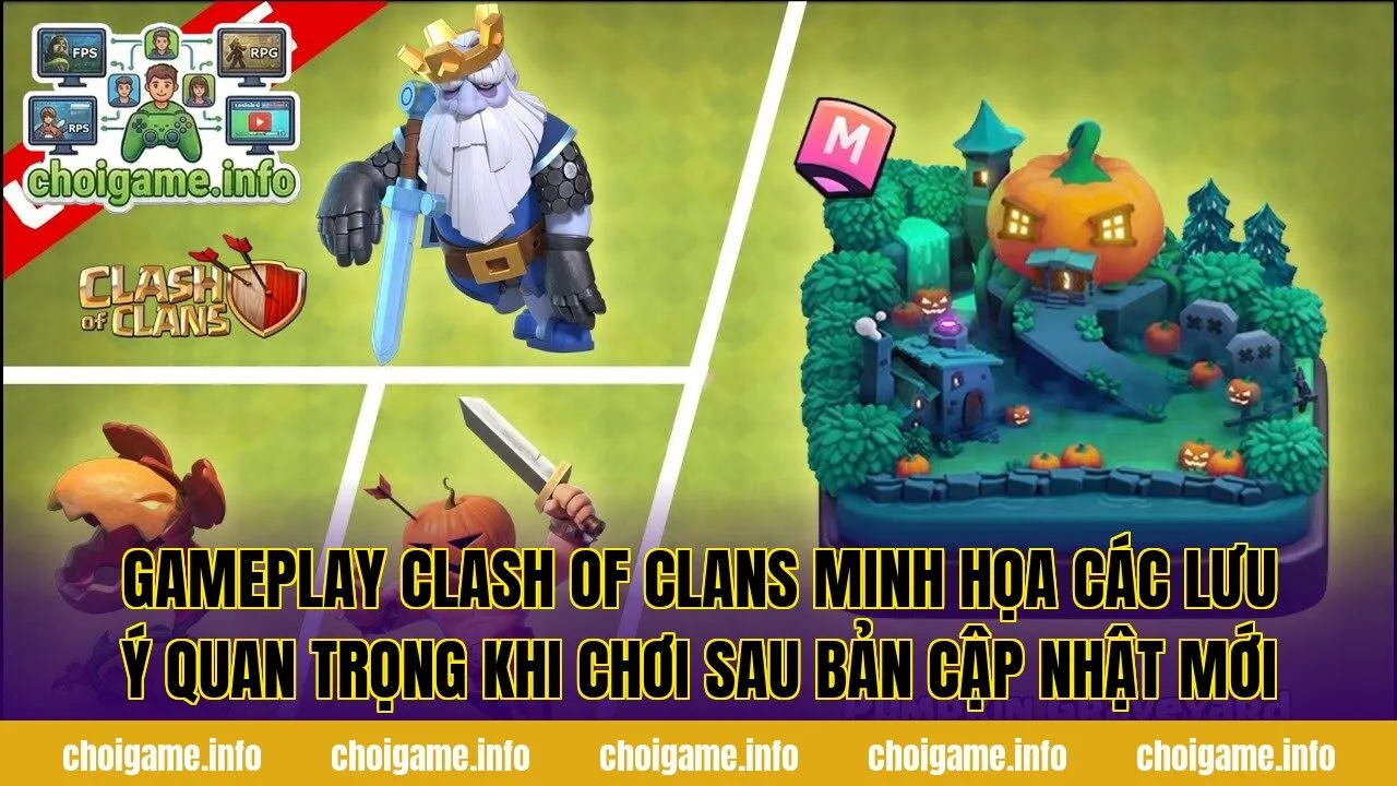 Gameplay Clash of Clans minh họa các lưu ý quan trọng khi chơi sau bản cập nhật mới