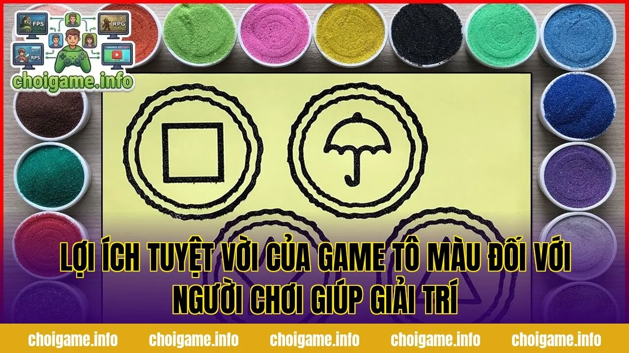Lợi ích tuyệt vời của game tô màu đối với người chơi giúp giải trí