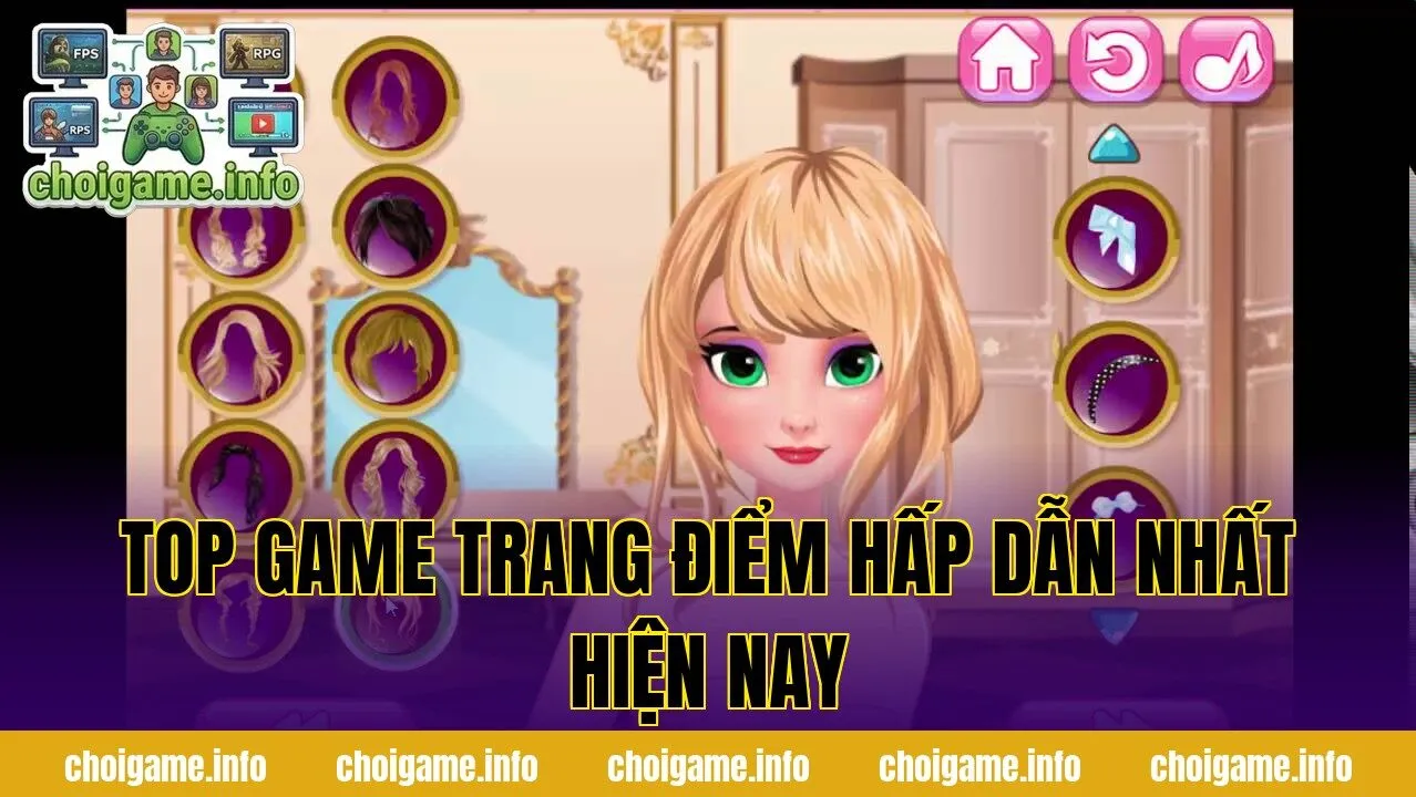 Top game trang điểm hấp dẫn nhất hiện nay