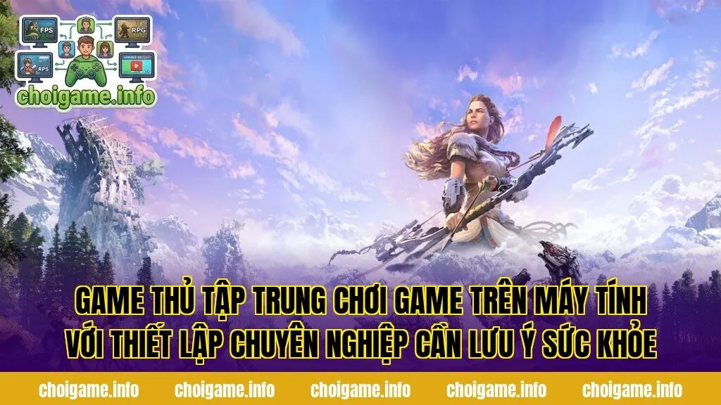 Game thủ tập trung chơi game trên máy tính với thiết lập chuyên nghiệp cần lưu ý sức khỏe