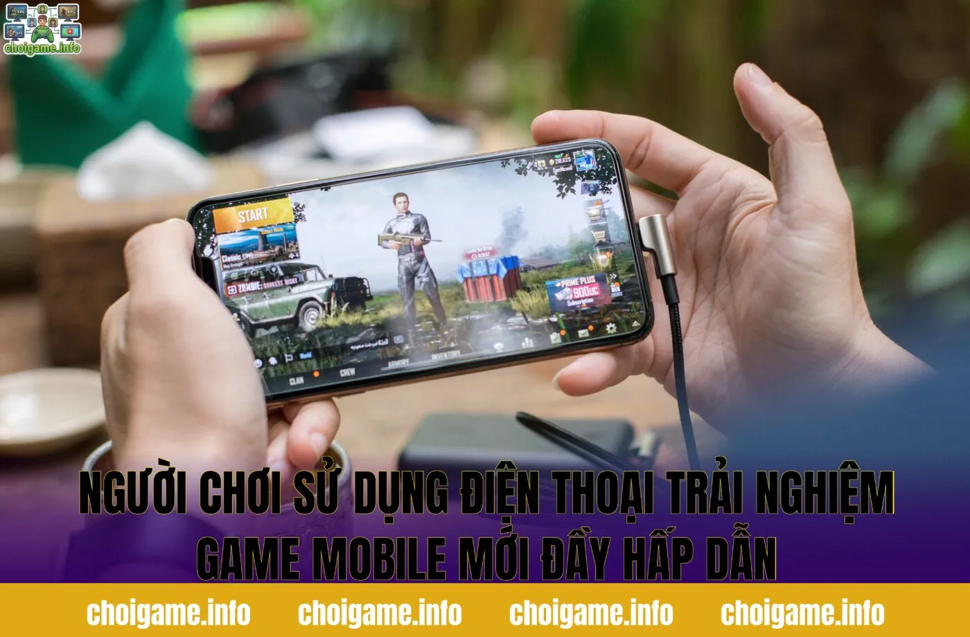 Người chơi sử dụng điện thoại trải nghiệm game mobile mới đầy hấp dẫn